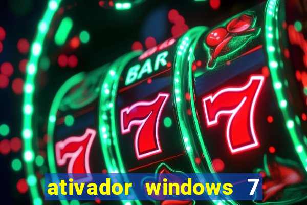 ativador windows 7 ultimate 64 bits download